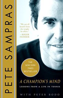 [VIEW] EBOOK EPUB KINDLE PDF A Champion's Mind: Lessons from a Life in Tennis by  Pete Sampras &  Pe
