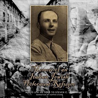 [GET] KINDLE PDF EBOOK EPUB Memoir of an Italian Jewish Holocaust Refugee by  Mario Levi,Hopper Ston