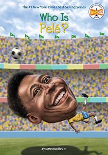 [ACCESS] PDF EBOOK EPUB KINDLE Who Is Pelé? (Who Was?) by  James Buckley,Who HQ,Andrew Thomson 💝