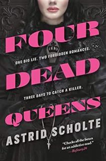[Get] PDF EBOOK EPUB KINDLE Four Dead Queens by Astrid Scholte 🎯