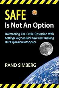 VIEW [PDF EBOOK EPUB KINDLE] Safe Is Not an Option by Rand E. Simberg,William Simon,Ed Lu 🧡