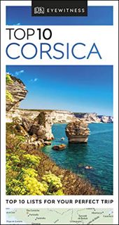 [Access] EPUB KINDLE PDF EBOOK DK Eyewitness Top 10 Corsica (Pocket Travel Guide) by  DK Eyewitness