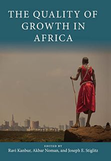 [ACCESS] [PDF EBOOK EPUB KINDLE] The Quality of Growth in Africa (Initiative for Policy Dialogue at