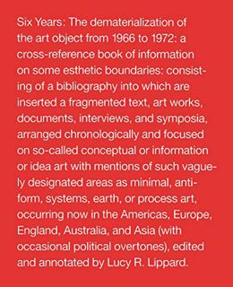 [Get] [PDF EBOOK EPUB KINDLE] Six Years: The Dematerialization of the Art Object from 1966 to 1972 b