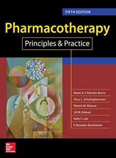 ACCESS [KINDLE PDF EBOOK EPUB] Pharmacotherapy Principles and Practice, Fifth Edition by  Marie A. C