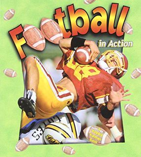 [GET] [EPUB KINDLE PDF EBOOK] Football in Action (Sports in Action) by  John Crossingham 📒