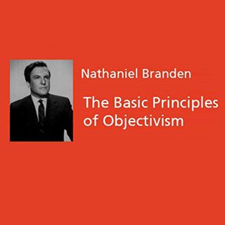[READ] [PDF EBOOK EPUB KINDLE] The Basic Principles of Objectivism by  Nathaniel Branden,Nathaniel B