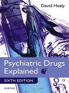 [Access] EPUB KINDLE PDF EBOOK Psychiatric Drugs Explained E-Book by  David Healy 📦