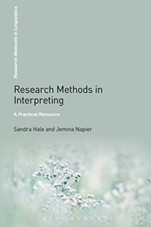 [Read] [PDF EBOOK EPUB KINDLE] Research Methods in Interpreting: A Practical Resource (Research Meth