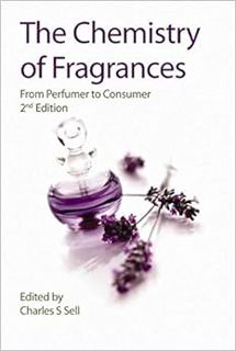 [ACCESS] PDF EBOOK EPUB KINDLE The Chemistry of Fragrances: From Perfumer to Consumer (RSC Paperback