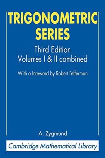 [Access] [KINDLE PDF EBOOK EPUB] Trigonometric Series (Cambridge Mathematical Library) by  A. Zygmun
