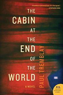 [VIEW] [KINDLE PDF EBOOK EPUB] The Cabin at the End of the World: A Novel by  Paul Tremblay 📃