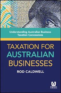 [READ] [EPUB KINDLE PDF EBOOK] Taxation for Australian Businesses: Understanding Australian Business