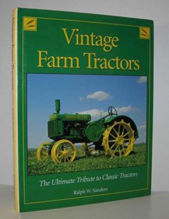 Read [EPUB KINDLE PDF EBOOK] Vintage farm tractors: The ultimate tribute to classic tractors by  Ral