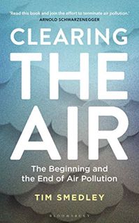 [GET] [PDF EBOOK EPUB KINDLE] Clearing the Air: SHORTLISTED FOR THE ROYAL SOCIETY SCIENCE BOOK PRIZE