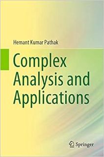READ EPUB KINDLE PDF EBOOK Complex Analysis and Applications by Hemant Kumar Pathak 🗸
