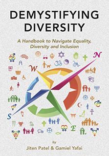 READ KINDLE PDF EBOOK EPUB Demystifying Diversity: A Handbook to Navigate Equality, Diversity and In