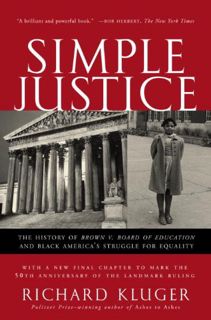 ACCESS [KINDLE PDF EBOOK EPUB] Simple Justice: The History of Brown v. Board of Education and Black