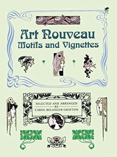 Access [KINDLE PDF EBOOK EPUB] Art Nouveau Motifs and Vignettes (Dover Pictorial Archive) by  Carol