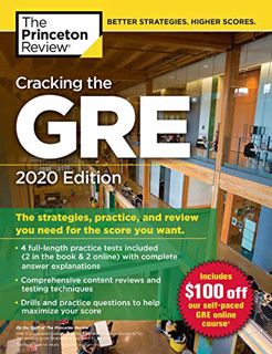 Read [EBOOK EPUB KINDLE PDF] Cracking the GRE with 4 Practice Tests, 2020 Edition: The Strategies, P
