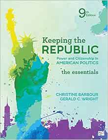 [Get] [KINDLE PDF EBOOK EPUB] Keeping the Republic: Power and Citizenship in American Politics, The
