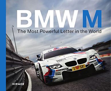 [GET] [EBOOK EPUB KINDLE PDF] BMW M: The Most Powerful Letter in the World by  Andreas Braun 💞