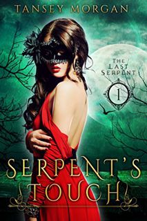 [READ] [KINDLE PDF EBOOK EPUB] Serpent's Touch: A Reverse Harem Urban Fantasy (The Last Serpent Book