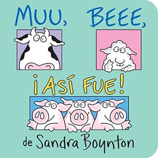 [VIEW] KINDLE PDF EBOOK EPUB Muu. Beee. ¡Así fue! / Moo, Baa, La La La, Spanish Edition by  Sandra B