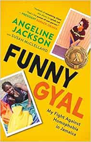 [ACCESS] [EPUB KINDLE PDF EBOOK] Funny Gyal: My Fight Against Homophobia in Jamaica by Angeline Jack