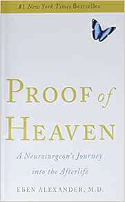 [Read] PDF EBOOK EPUB KINDLE Proof of Heaven: A Neurosurgeon's Journey into the Afterlife by Eben Al