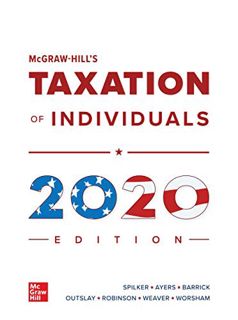GET [EBOOK EPUB KINDLE PDF] McGraw-Hill's Taxation of Individuals 2020 Edition by  Brian Spilker 📃