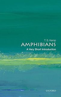 [READ] KINDLE PDF EBOOK EPUB Amphibians: A Very Short Introduction (Very Short Introductions) by  T.