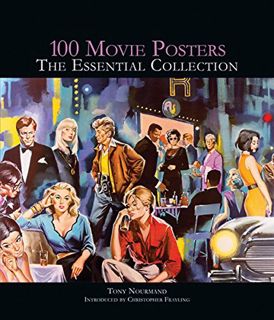 View [PDF EBOOK EPUB KINDLE] 100 Movie Posters: The Essential Collection by  Tony Nourmand &  Christ