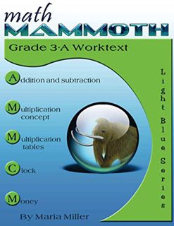 Access [EBOOK EPUB KINDLE PDF] Math Mammoth Grade 3-A Worktext by  Maria Miller 🖌️