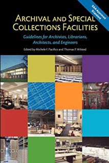 [Get] [EPUB KINDLE PDF EBOOK] Archival and Special Collections Facilities: Guidelines for Archivists
