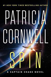 [Access] KINDLE PDF EBOOK EPUB Spin (Captain Chase Book 2) by  Patricia Cornwell 📗