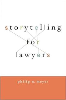 [VIEW] EBOOK EPUB KINDLE PDF Storytelling for Lawyers by Philip Meyer 🗂️