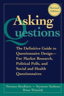[VIEW] [EPUB KINDLE PDF EBOOK] Asking Questions: The Definitive Guide to Questionnaire Design -- For