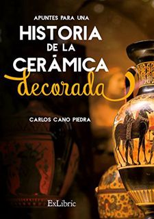 [GET] [PDF EBOOK EPUB KINDLE] Apuntes para una historia de la cerámica decorada (Spanish Edition) by