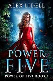 [READ] [EPUB KINDLE PDF EBOOK] Power of Five: Power of Five, Book 1 by Alex Lidell 📄