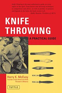 READ [EPUB KINDLE PDF EBOOK] Knife Throwing: A Practical Guide by  Harry K. McEvoy 🖌️