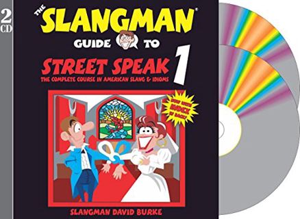 [Access] [KINDLE PDF EBOOK EPUB] THE SLANGMAN GUIDE TO STREET SPEAK 1 (2-Audio CD Set) (Slangman Gui