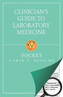 ACCESS PDF EBOOK EPUB KINDLE Clinician's Guide to Laboratory Medicine: Pocket by  Samir P Desai 💗