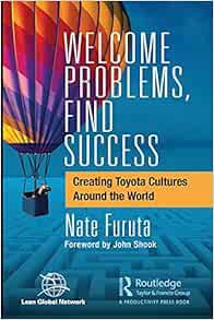 [Read] [EPUB KINDLE PDF EBOOK] Welcome Problems, Find Success by Kiyoshi "Nate" Furuta ✔️