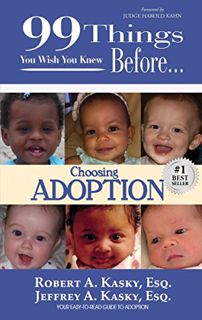 Get EBOOK EPUB KINDLE PDF 99 Things You Wish You Knew Before Choosing Adoption (99 Series) by  Rober