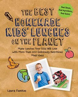 [GET] KINDLE PDF EBOOK EPUB The Best Homemade Kids' Lunches on the Planet: Make Lunches Your Kids Wi