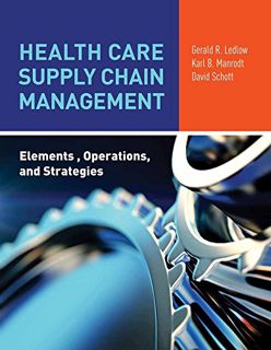 [View] [KINDLE PDF EBOOK EPUB] Health Care Supply Chain Management: Elements, Operations, and Strate