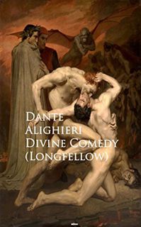 View [PDF EBOOK EPUB KINDLE] Divine Comedy (Longfellow): Bestsellers and famous Books by  Dante Alig
