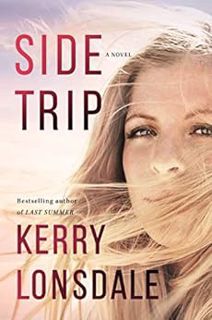 Access [PDF EBOOK EPUB KINDLE] Side Trip by Kerry Lonsdale √