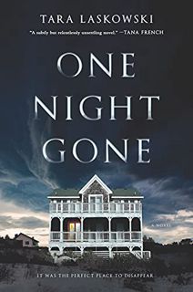 Read KINDLE PDF EBOOK EPUB One Night Gone: A Novel by  Tara Laskowski 🖌️